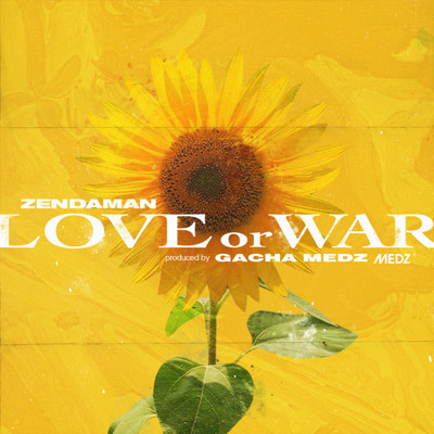 シングル/LOVE or WAR/ZendaMan & Gacha Medz