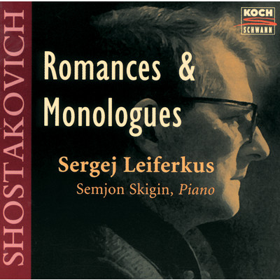 Shostakovich: Preface To The Complete Collection Of My Works And Brief Reflections Apropos This Preface, Op. 123/Sergej Leiferkus／Semjon Skigin