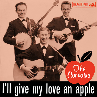 I'll Give My Love An Apple/The Convairs