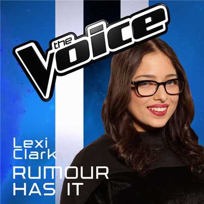 Rumour Has It (The Voice Australia 2016 Performance)/Lexi Clark
