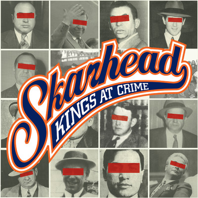 Kings At Crime (Explicit)/Skarhead