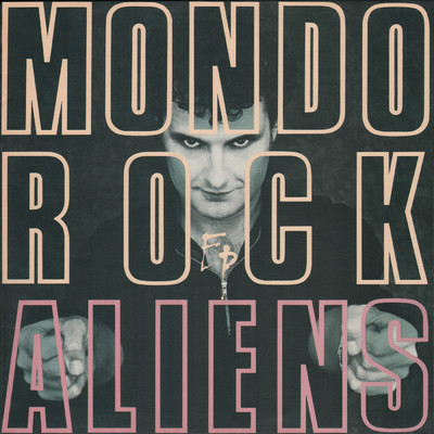 アルバム/Aliens (Digitally Remastered)/Mondo Rock