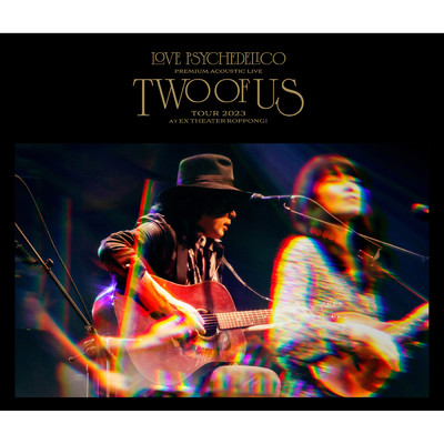 All the best to you (Premium Acoustic Live ”TWO OF US” Tour 2023 at EX THEATER ROPPONGI)/LOVE PSYCHEDELICO