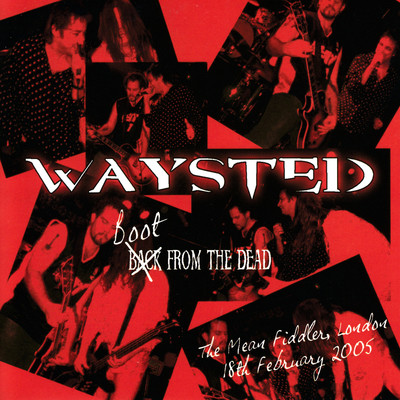 Boot From The Dead/Waysted