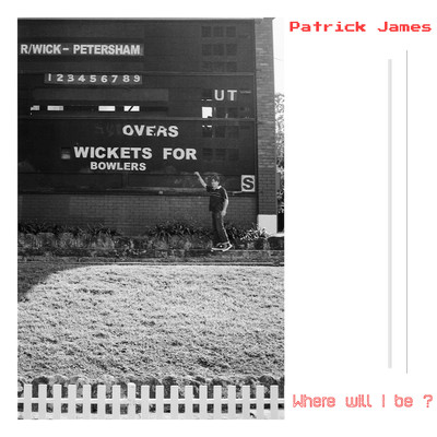 シングル/Where Will I Be ？/Patrick James