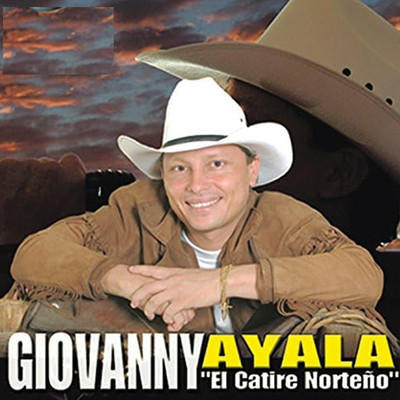 El Catire Norteno/Giovanny Ayala