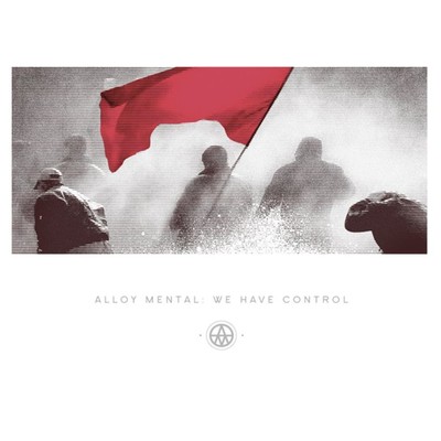 アルバム/We Have Control/Alloy Mental