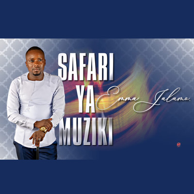 Safari Ya Muziki/Emma Jalamo
