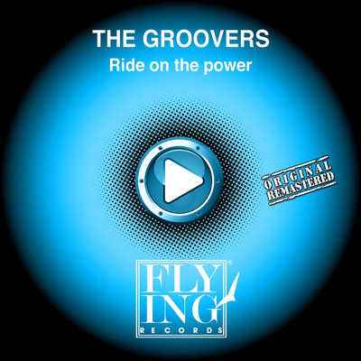 Ride on the Power (Dub Mix)/The Groovers