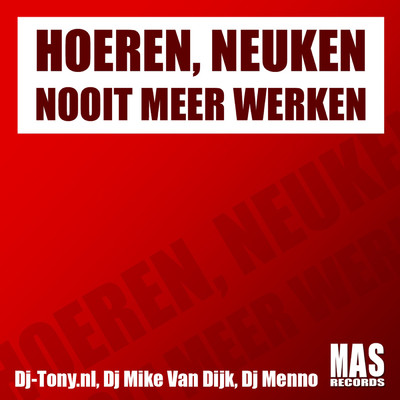 DJ Tony.nl／DJ Mike van Dijk／DJ Menno