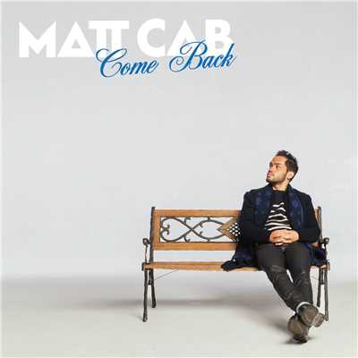 シングル/Come Back/Matt Cab