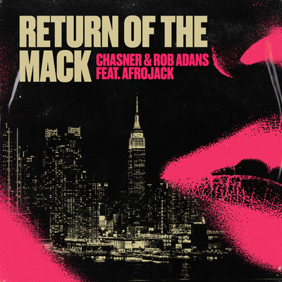 Return of the Mack feat.Afrojack/Chasner／Rob Adans