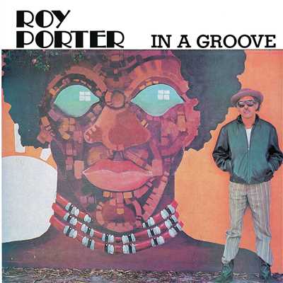 IN A GROOVE/ROY PORTER
