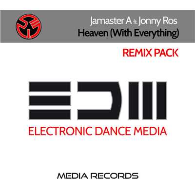 Heaven  (With Everything) [feat. Jonny Rose Nick Larson Remix]/Jamaster A