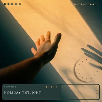 Holiday Twilight/Gloveity