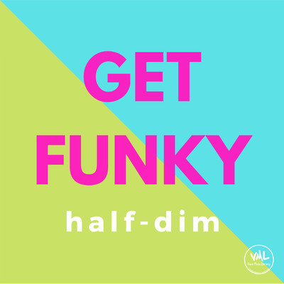 アルバム/Get Funky/half-dim