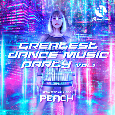 GREATEST DANCE MUSIC PARTY vol.1 (Mixed by DJ PEACH)/DJ PEACH