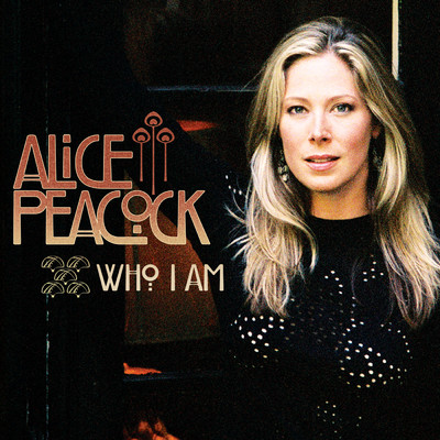 Who I Am/Alice Peacock