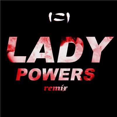 Lady Powers (SLUMBERJACK Remix)/Vera Blue
