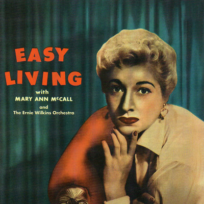 アルバム/Easy Living (featuring Ernie Wilkins' Orchestra)/メアリー・アン・マッコール