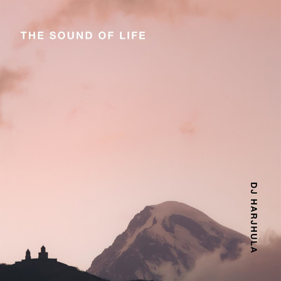 Sound of Life/DJ Harjhula