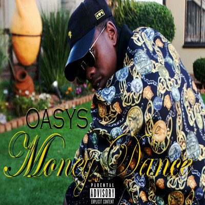 Money Dance/Oasys Da Flowsist