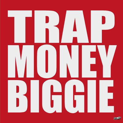 Trap Money Biggie/Sherifflazone
