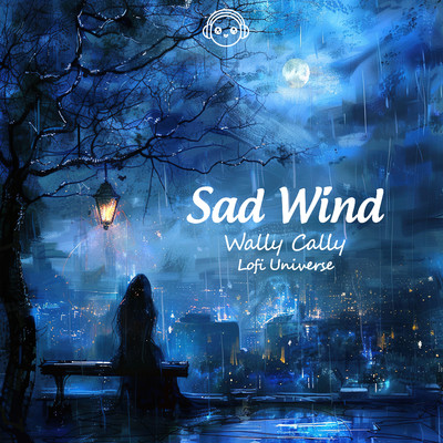 アルバム/Sad Wind/Wally Cally & Lofi Universe
