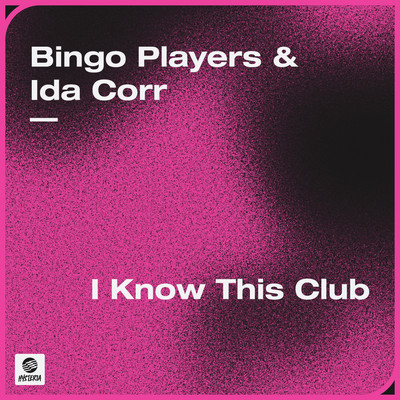 I Know This Club/Bingo Players & Ida Corr