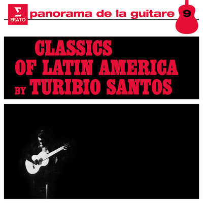 アルバム/Classics of Latin America/Turibio Santos