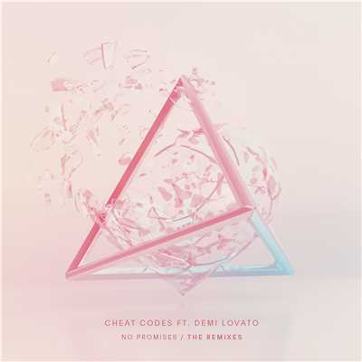 アルバム/No Promises (feat. Demi Lovato) [Remixes]/Cheat Codes