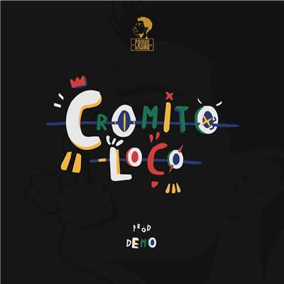 シングル/Cromito loco/Cromo