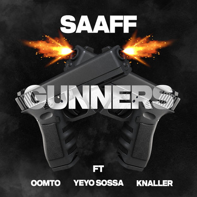 Gunners (feat. Yeyo Sossa)/Saaff