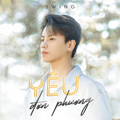 シングル/Yeu Don Phuong (Beat)/SWING