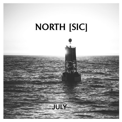 シングル/July/North [Sic]