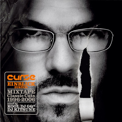 アルバム/Einblick Zuruck！ (Mixtape Classics Cuts: 1996 - 2006)/Curse