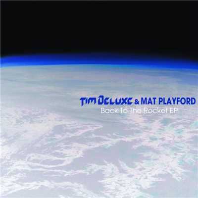 アルバム/Back to the Rocket/Tim Deluxe & Mat Playford