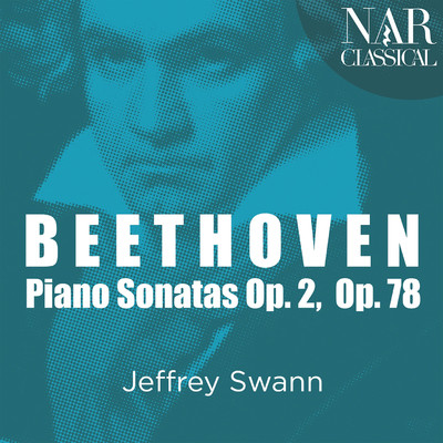 Beethoven: Piano Sonatas Op. 2 & 78/Jeffrey Swann