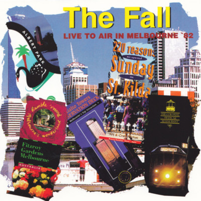 アルバム/Live to Air in Melbourne '82/The Fall
