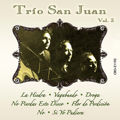 アルバム/Inolvidables del Trio San Juan, Vol. 3/Trio San Juan