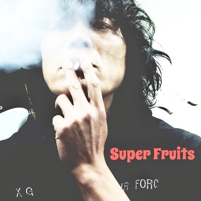 Super Fruits/鈴木ナオト
