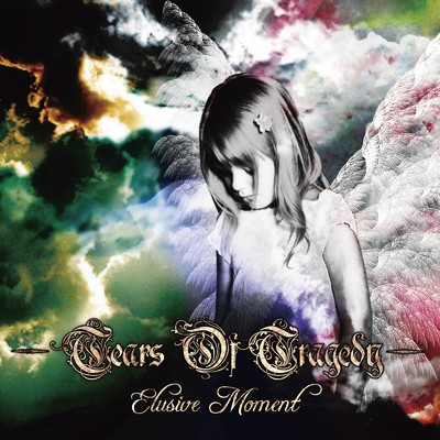 Elusive Moment/TEARS OF TRAGEDY