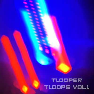 TLOOPS Vol.1/TLOOPER