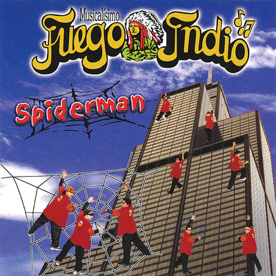 アルバム/Spiderman/Musicalisimo Fuego Indio