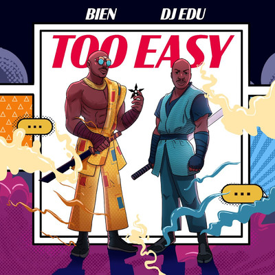シングル/Too Easy/Bien & DJ Edu