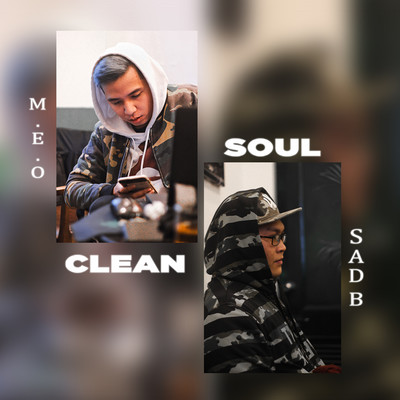 CLEAN SOUL/SAD B／M.E.O