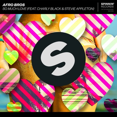 So Much Love (feat. Charly Black & Stevie Appleton)/Afro Bros