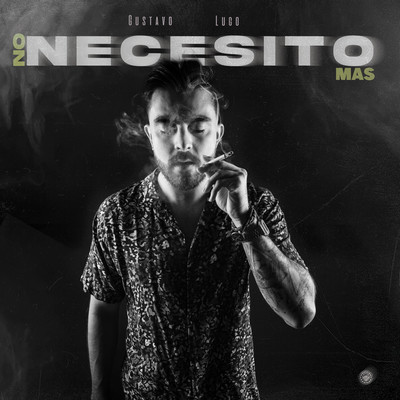 No Necesito Mas/Gustavo Lugo