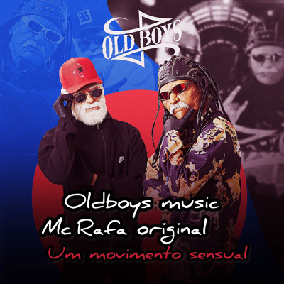 Um Movimento Sensual/Oldboys Music & MC Rafa Original