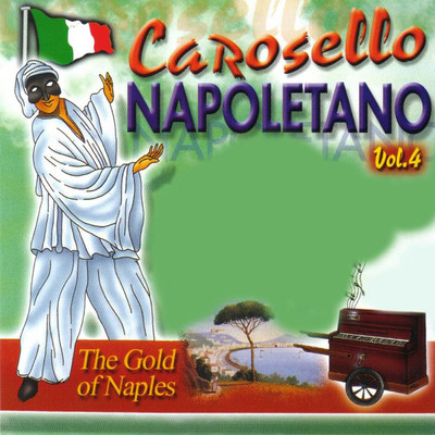 Carosello Napoletano, Vol. 4 (The Gold of Naples)/Various Artists